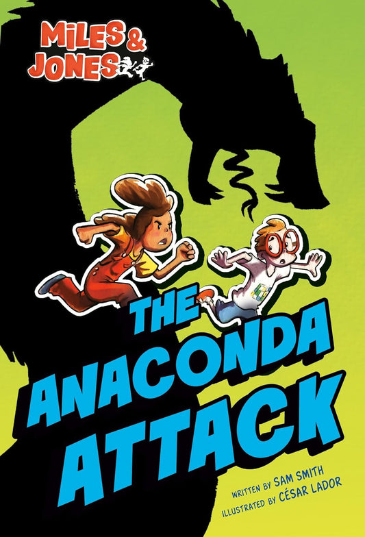 Miles and Jones #1: The Anaconda Attack: (A Graphic Novel)