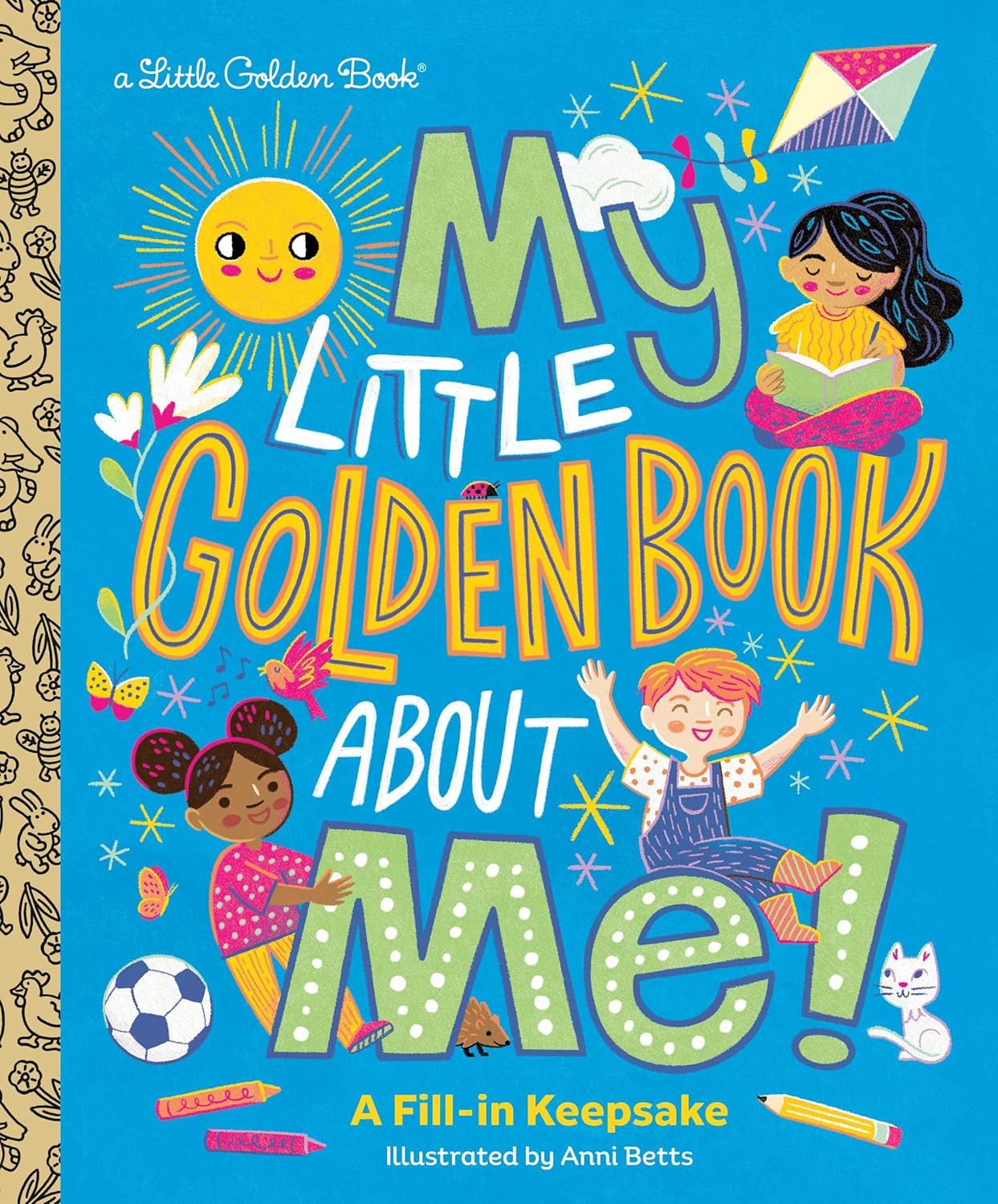 My Little Golden Book about Me!: A Fill-In Keepsake