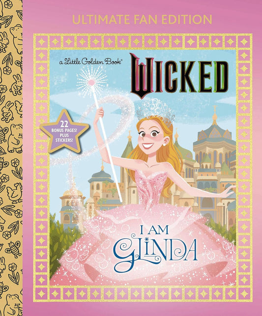 I Am Glinda: Ultimate Fan Edition (Universal Pictures Wicked): 22 Bonus Pages! Stickers!