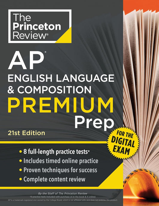 Princeton Review AP English Language & Composition Premium Prep, 21st Edition: 8 Practice Tests + Digital Practice Online + Content Review