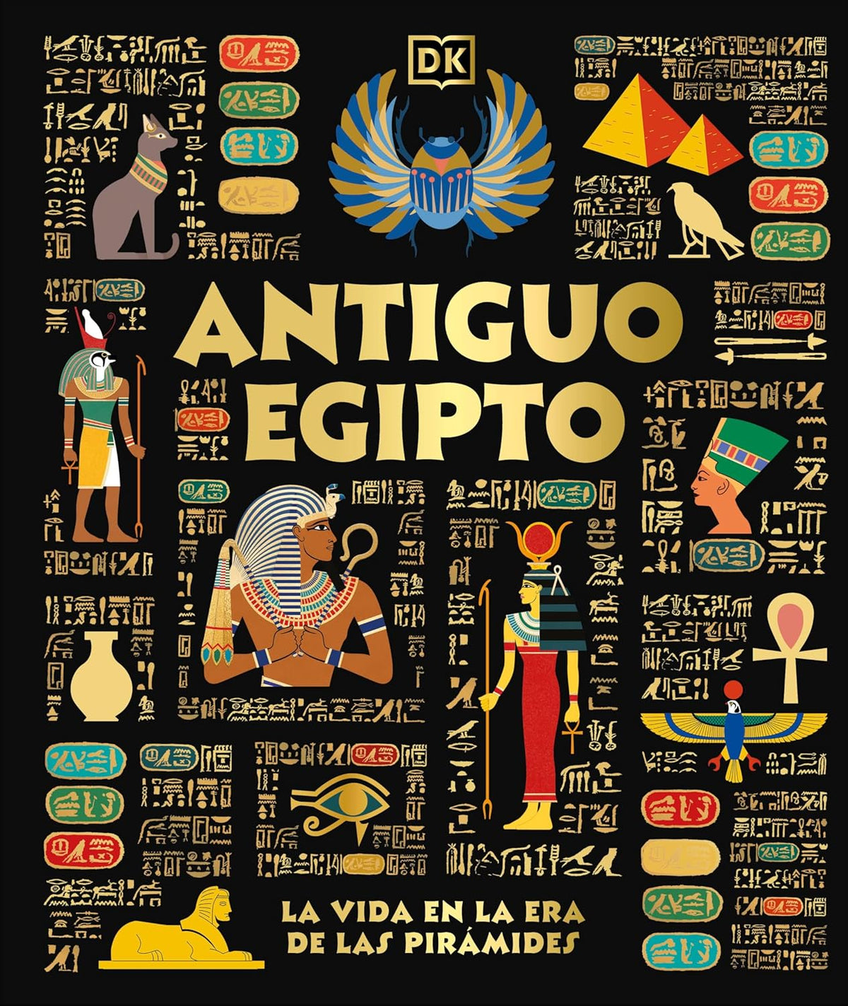 Antiguo Egipto (Ancient Egypt): El Dia a Dia En La Era de Las Piramides