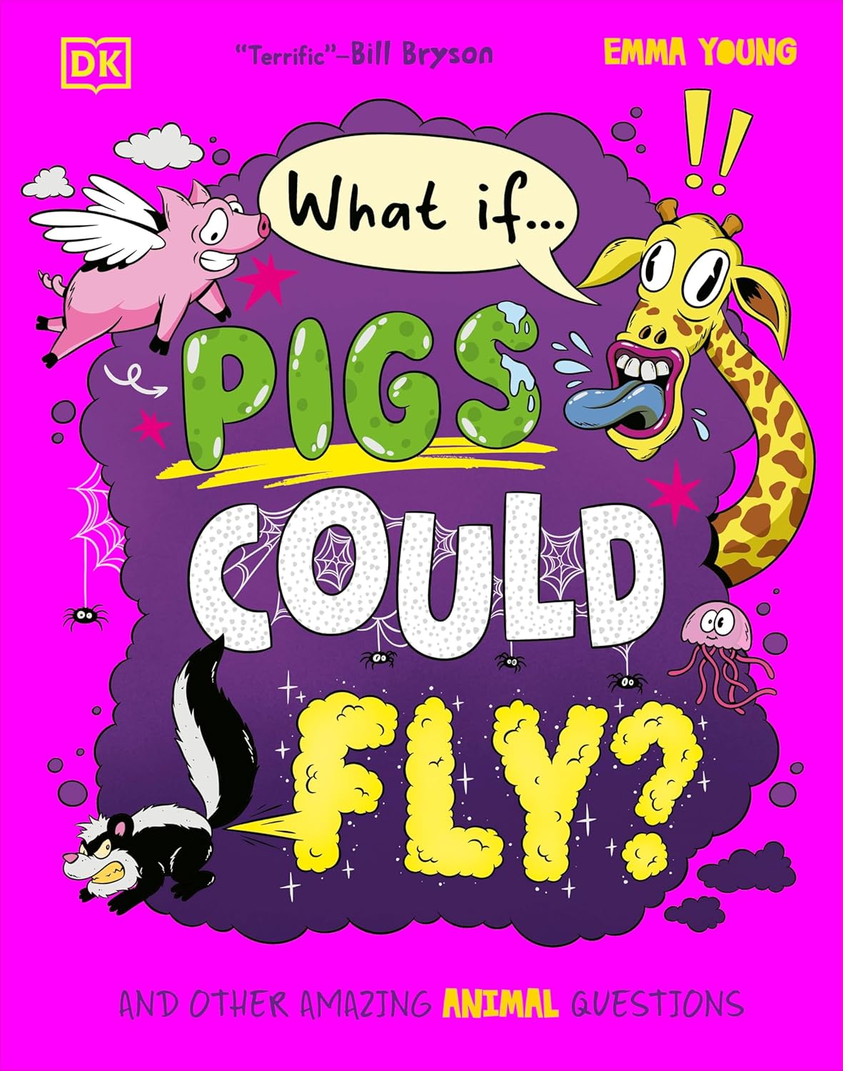 What If... Pigs Could Fly?: And Other Amazing Animal Questions
