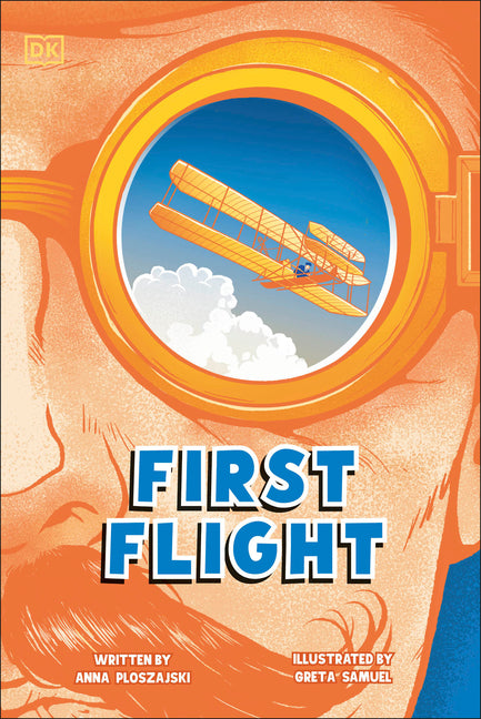 First Flight: The Story of the Wright Brothers