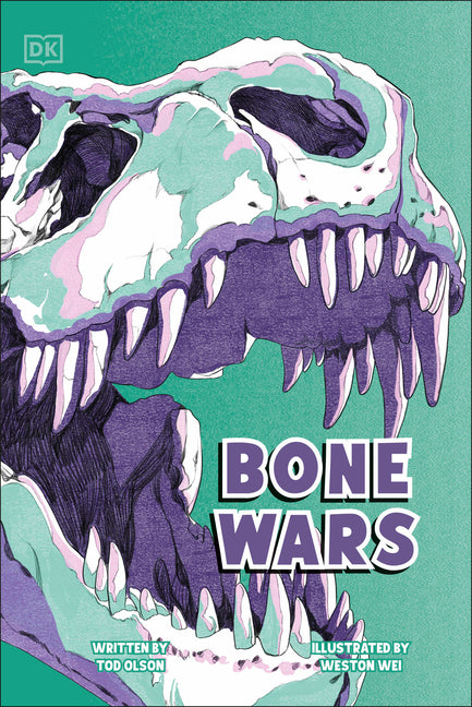 Bone Wars: An Epic Battle to Find Dinosaur Fossils