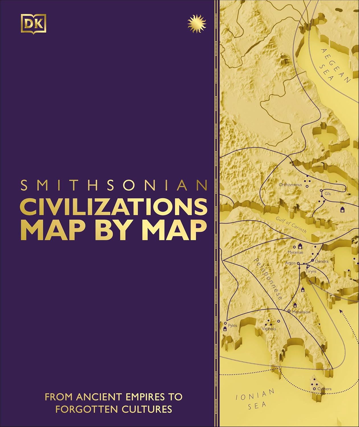 Civilizations Map by Map: From Ancient Empires to Forgotten Hardcover ...