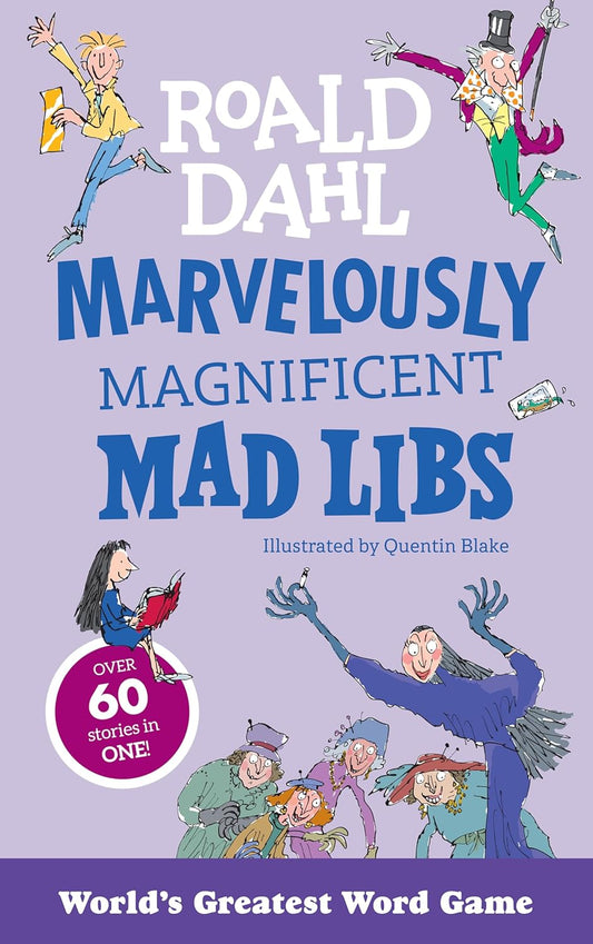 Marvelously Magnificent Mad Libs: Over 60 Roald Dahl Stories in One!