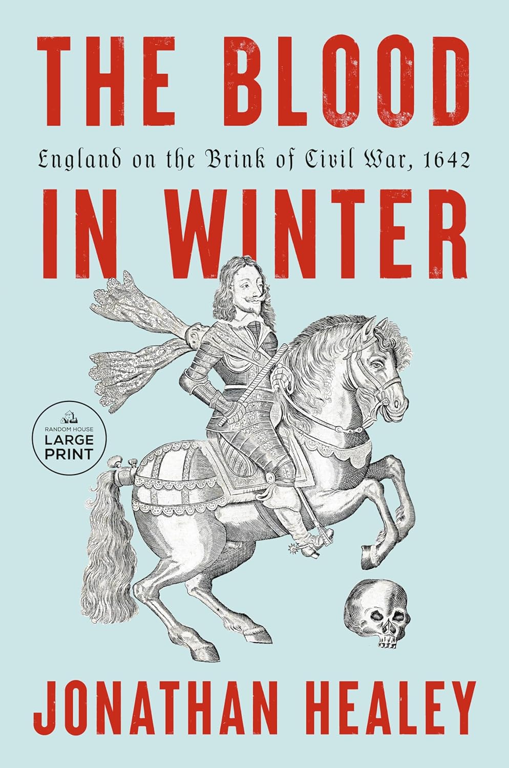 The Blood in Winter: England on the Brink of Civil War, 1642