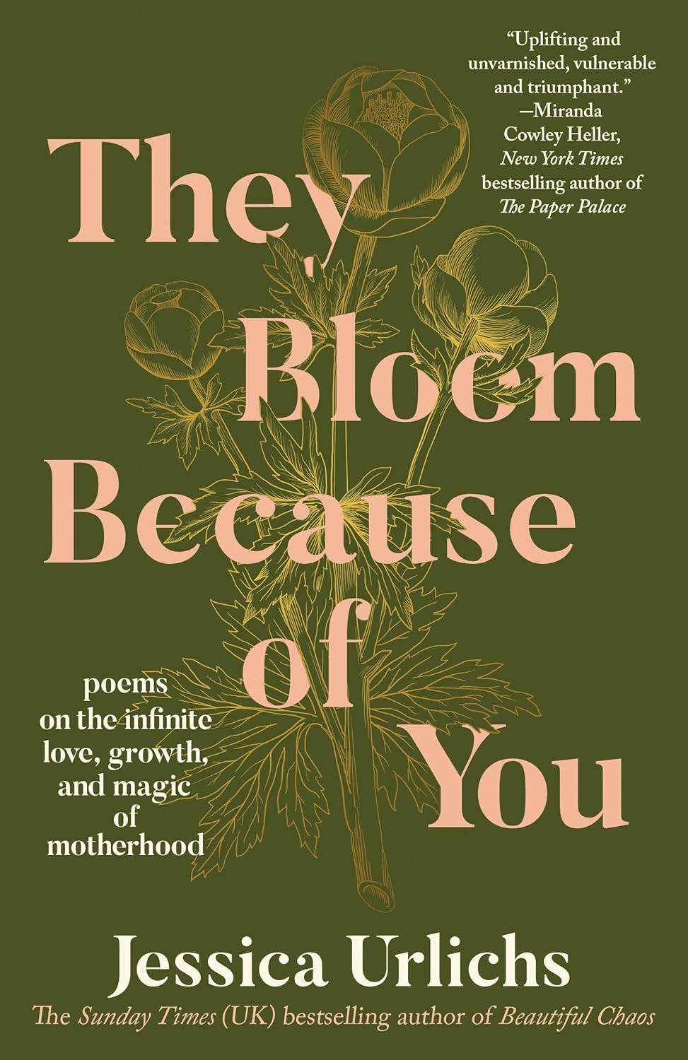 They Bloom Because of You: Poems on the Infinite Love, Growth, and Magic of Motherhood
