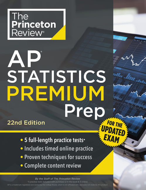 Princeton Review AP Statistics Premium Prep, 22nd Edition: 5 Practice Tests + Digital Practice Online + Content Review