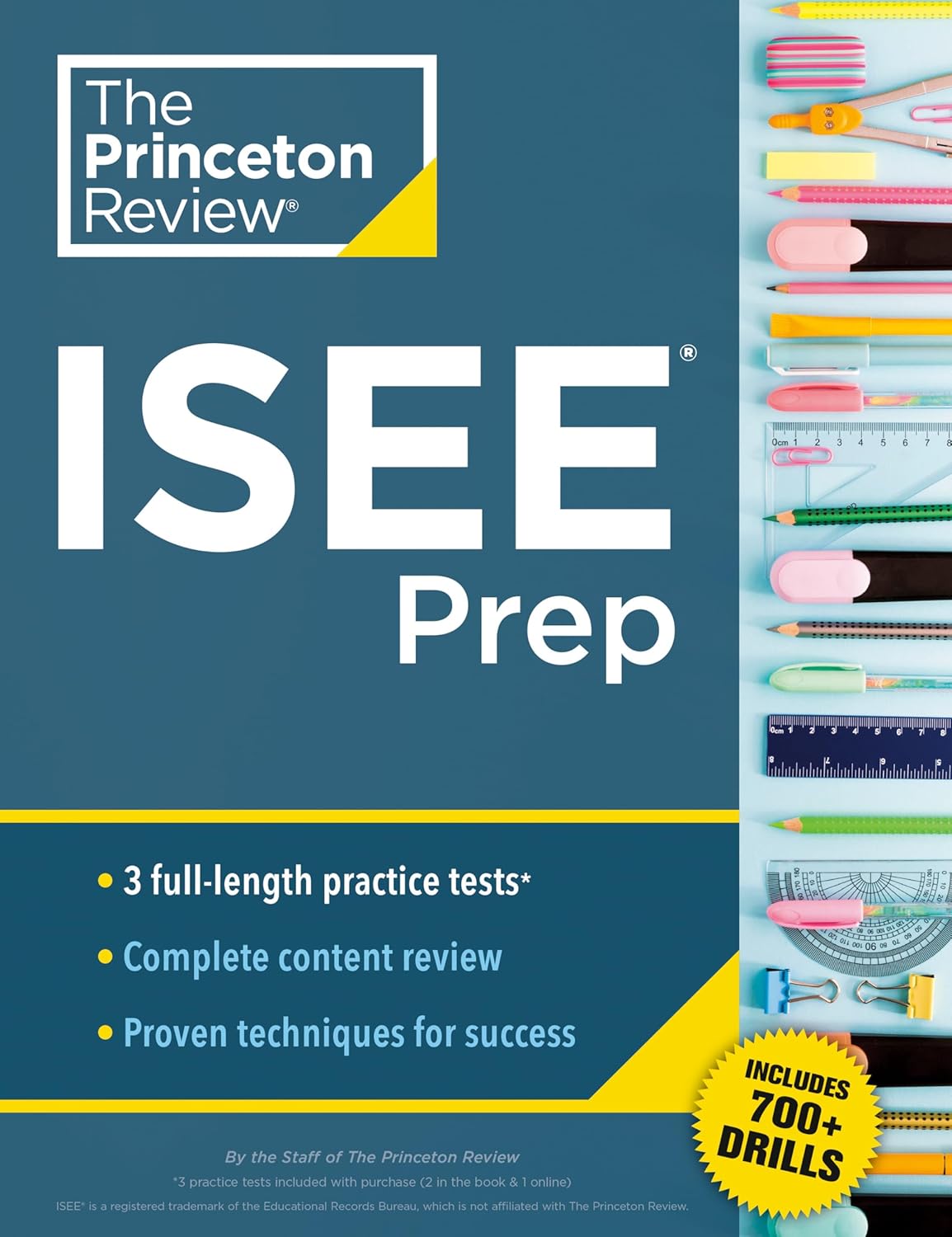 Princeton Review ISEE Prep, 2nd Edition: 3 Practice Tests + Review & Techniques + Drills