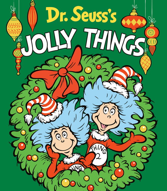 Dr. Seuss's Jolly Things: A Christmas Board Book for Kids