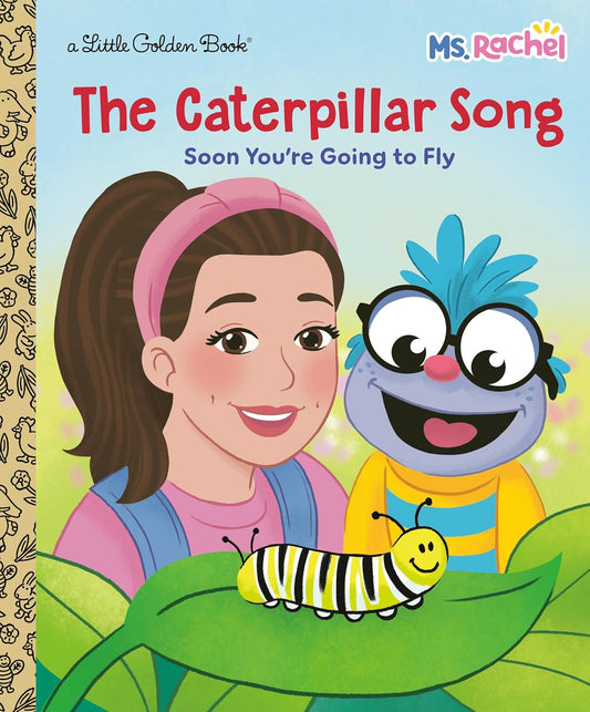 The Caterpillar Song: Soon You're Going to Fly (Ms. Rachel)