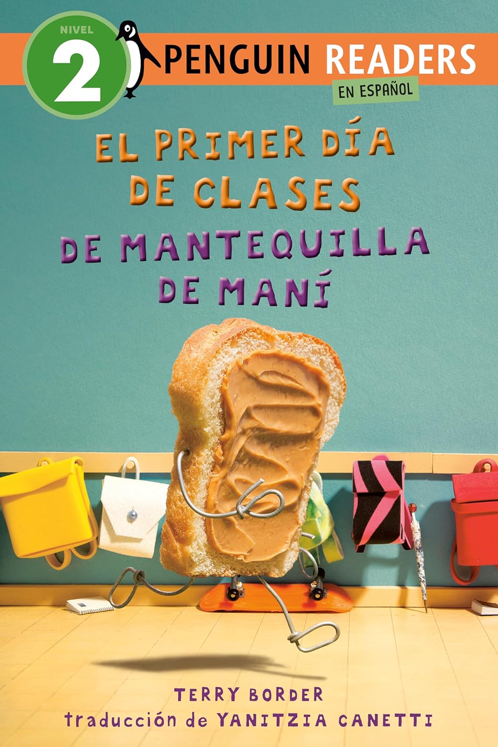 El Primer Dia de Clases de Mantequilla de Mani (Peanut Butter's First Day of School Spanish Edition)