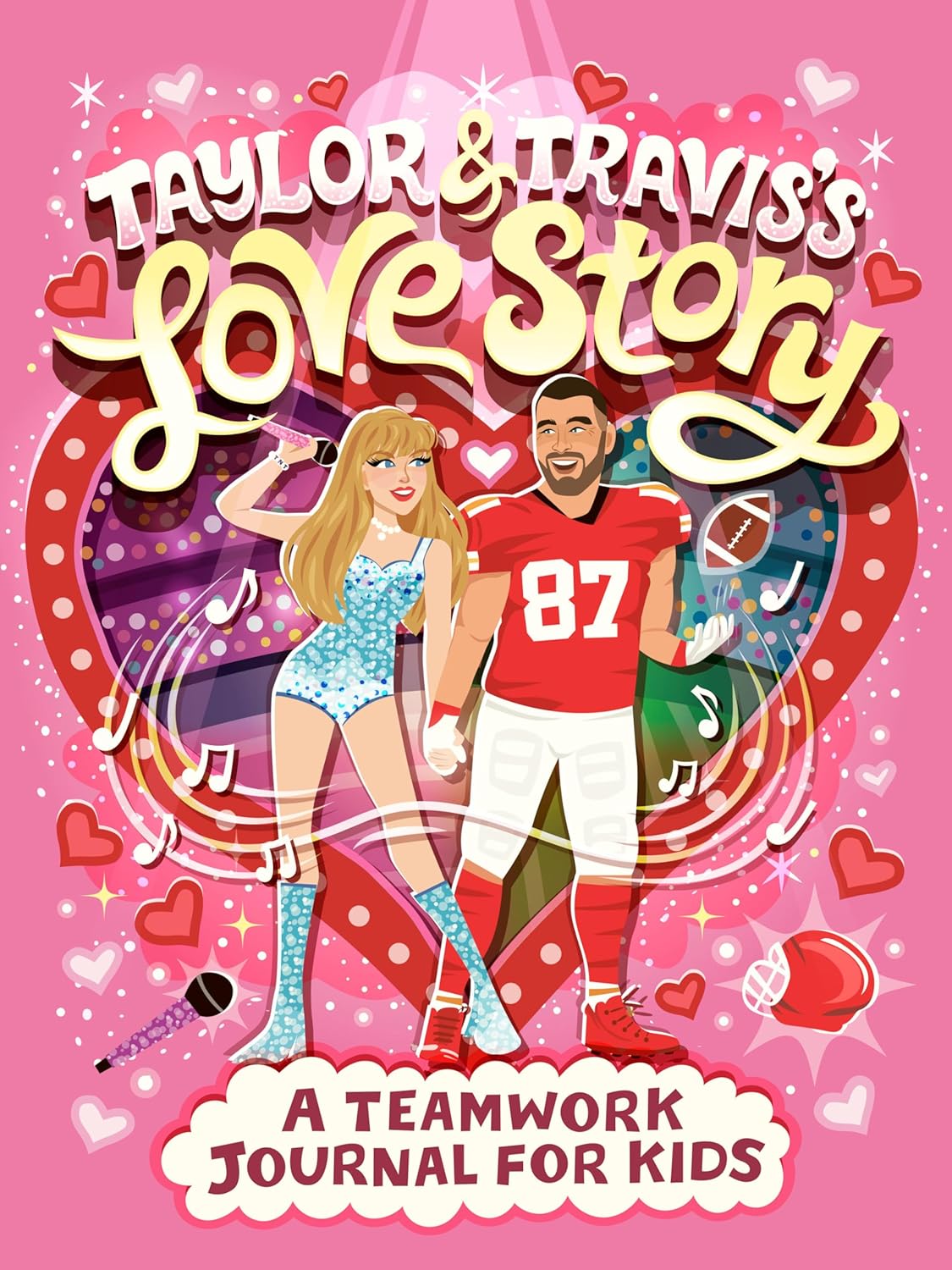 Taylor and Travis's Love Story: A Teamwork Journal for Kids