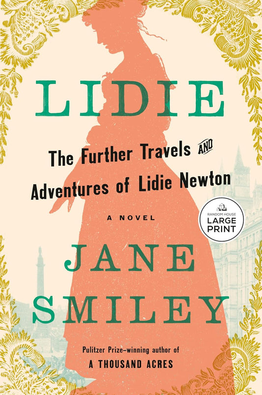 Lidie: The Further Travels and Adventures of Lidie Newton: A Novel