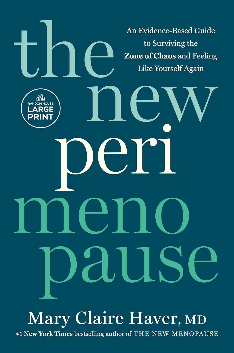 The New Perimenopause: An Evidence-Based Guide to Surviving the Zone of Chaos and Feeling Like Yourself Again