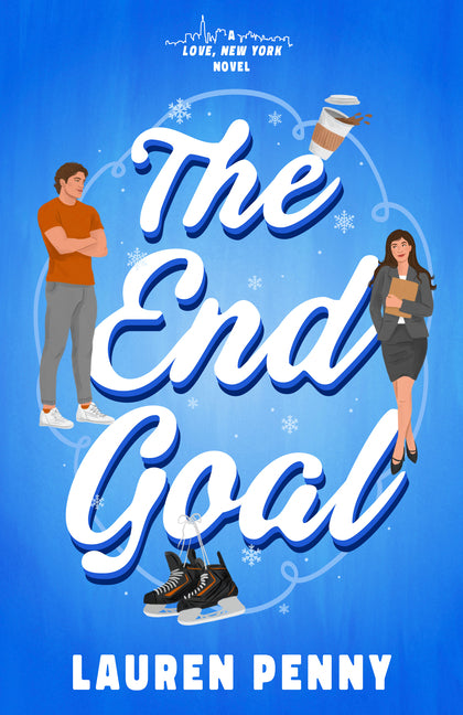The End Goal: A Love, New York Novel