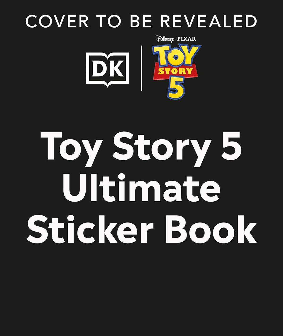 Disney Pixar Toy Story 5 Ultimate Sticker Book