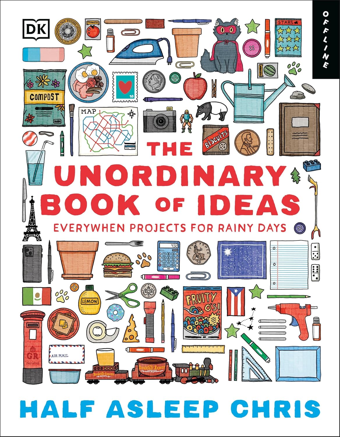 The Unordinary Book of Ideas: Everywhen Projects for Rainy Days