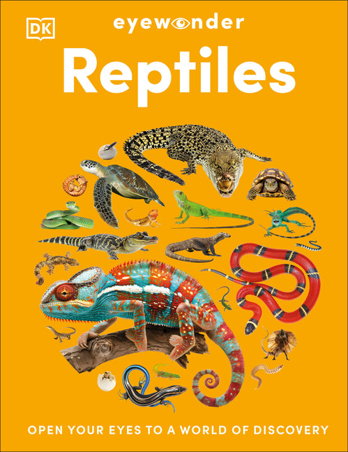 Eyewonder Reptiles: Open Your Eyes to a World of Discovery