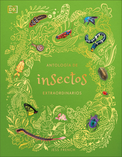 Antologa-A de Insectos Extraordinarios (an Anthology of Remarkable Bugs)