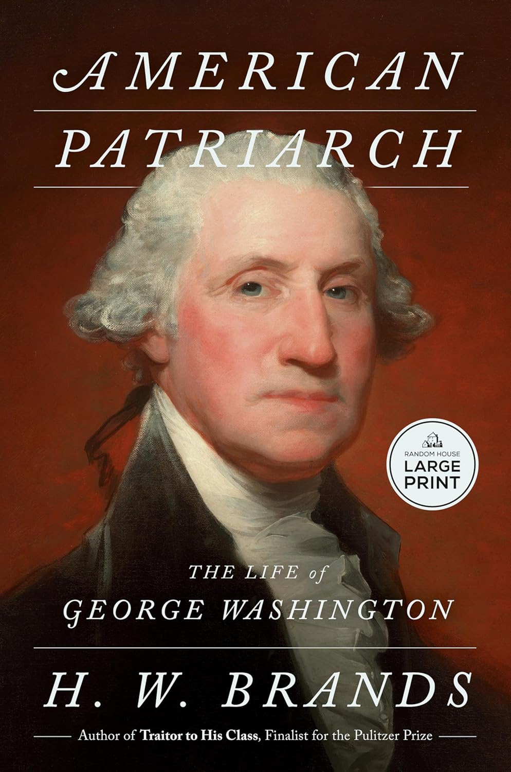 American Patriarch: The Life of George Washington
