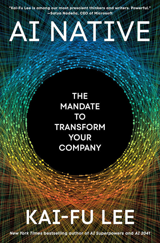 AI Native: The Mandate to Transform Your Company