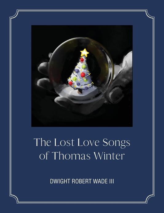 The Lost Love Songs of Thomas Winter