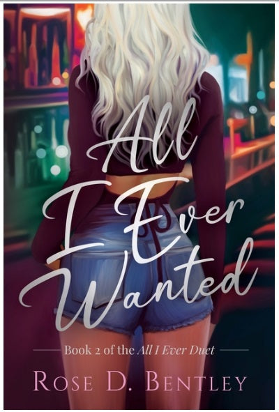 All I Ever Wanted