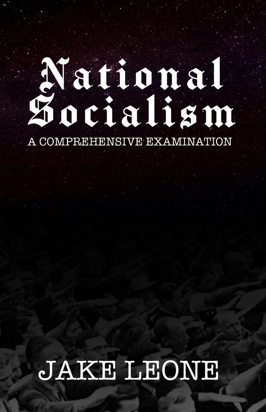 National Socialism: A Comprehensive Examination
