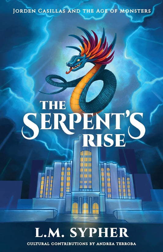 Jorden Casillas and the Age of Monsters: The Serpent's Rise