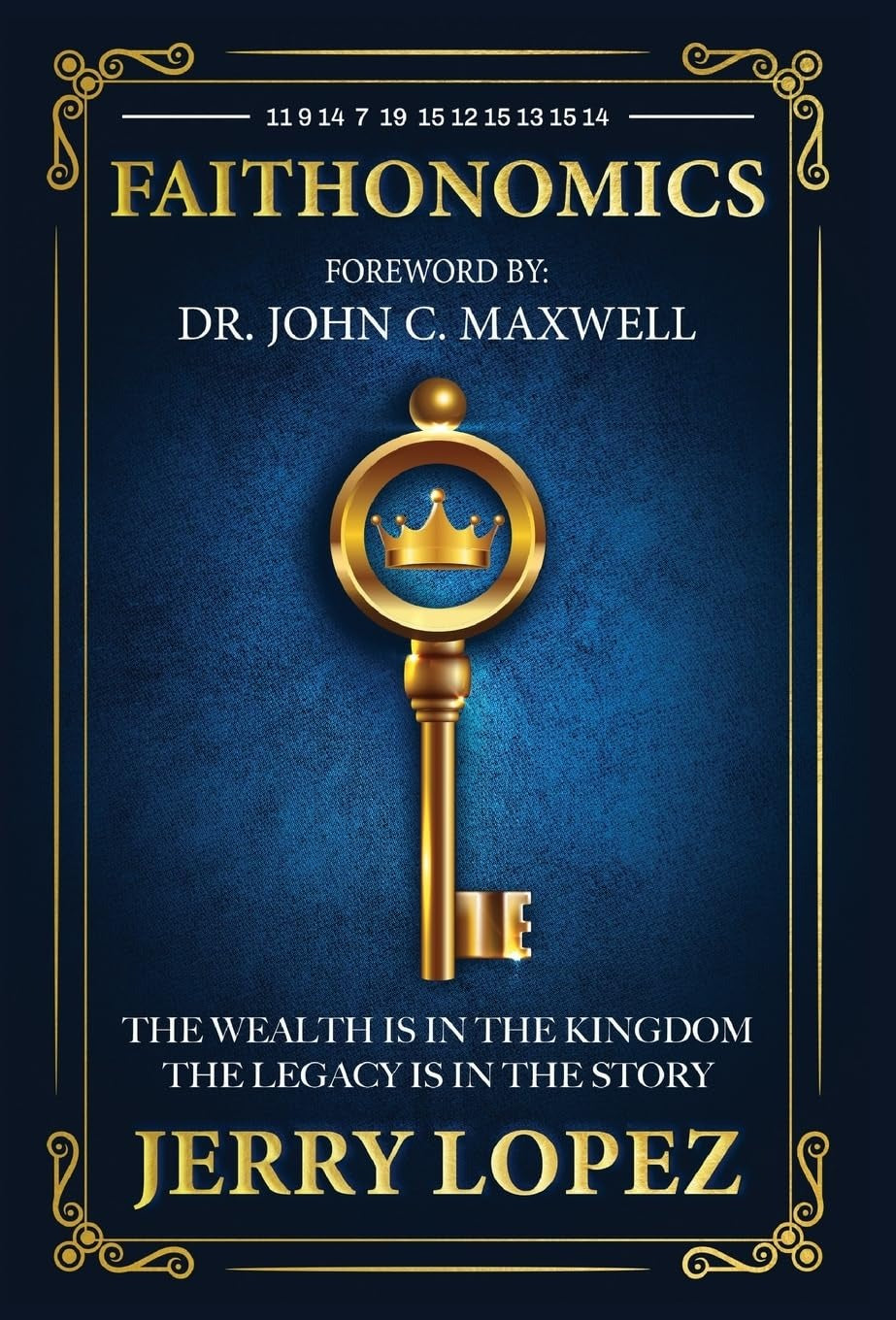Faithonomics: The Wealth is in the Kingdom, the Legacy is in the Story