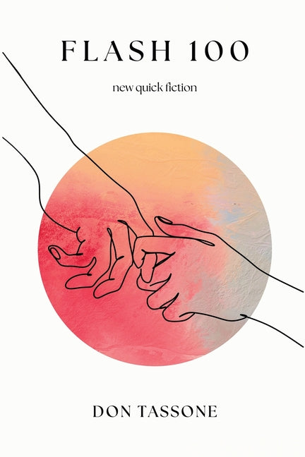 Flash 100: New Quick Fiction