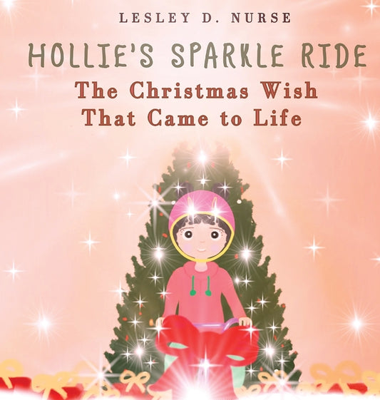 Hollie's Sparkle Ride: The Christmas Wish That Came to Life
