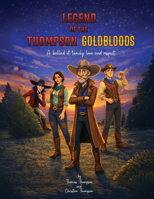 Legend of the Thompson Goldbloods: A ballad of family love and respect