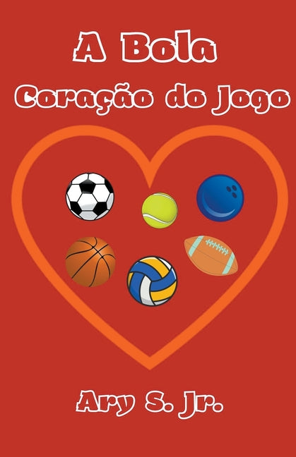 A Bola Coracao do Jogo