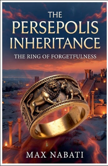 The Persepolis Inheritance: The Ring of Forgetfulness