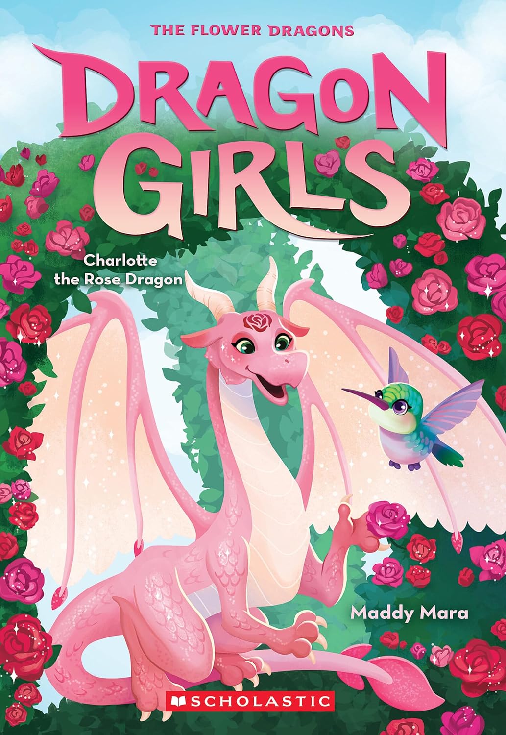 Charlotte the Rose Dragon (Dragon Girls #20): Volume 20