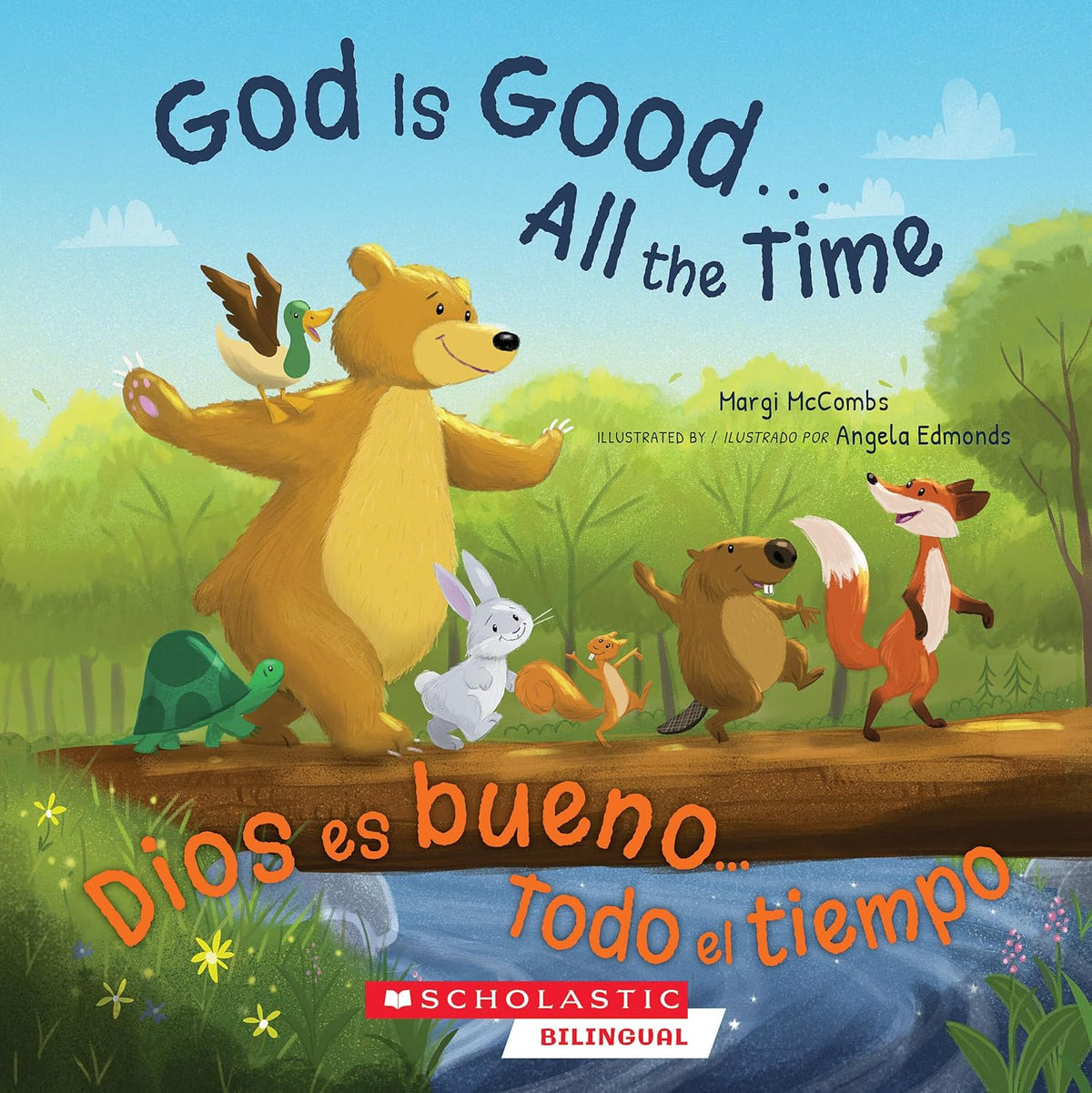 God Is Good...All the Time / Dios Es Bueno... Todo El Tiempo (Bilingual)