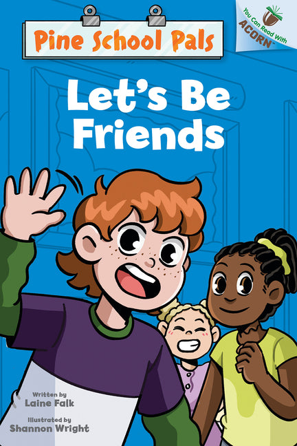 Let's Be Friends: An Acorn Book (Pine School Pals #1)