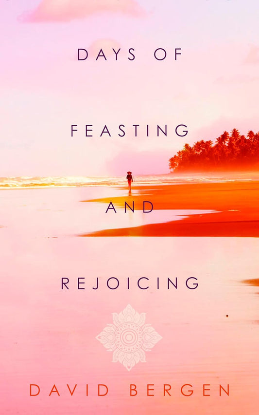 Days of Feasting and Rejoicing