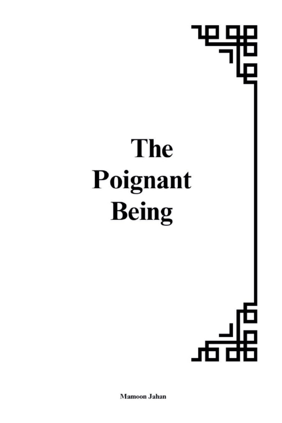 Poignant Being: The Interplay of Vulnerability, Existence, and Meaning