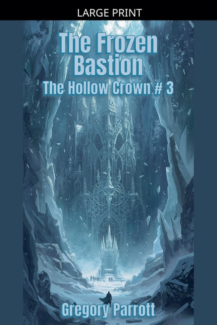 The Frozen Bastion