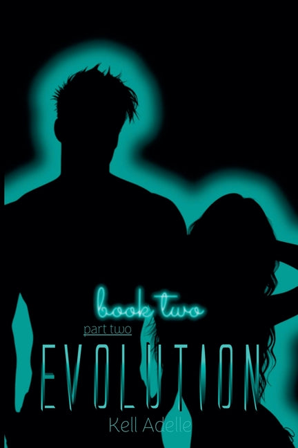 Evolution - Book Two - Part Two