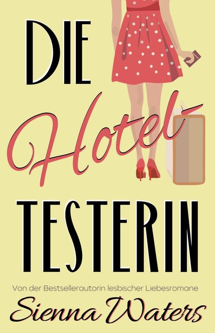 Die Hoteltesterin
