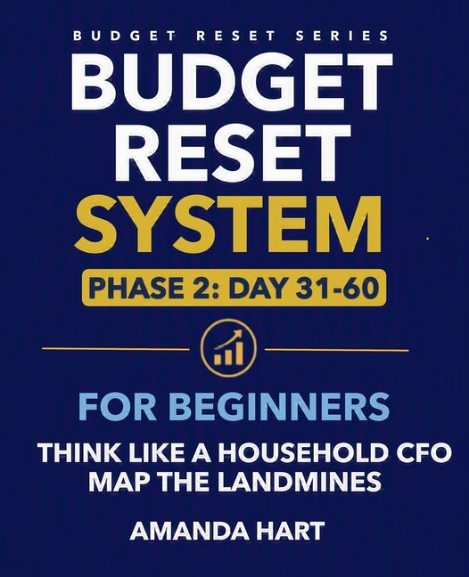 Budget Reset System For Beginners: Phase 2, Day 31-60