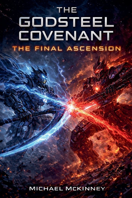 The Godsteel Covenant: The Final Ascension