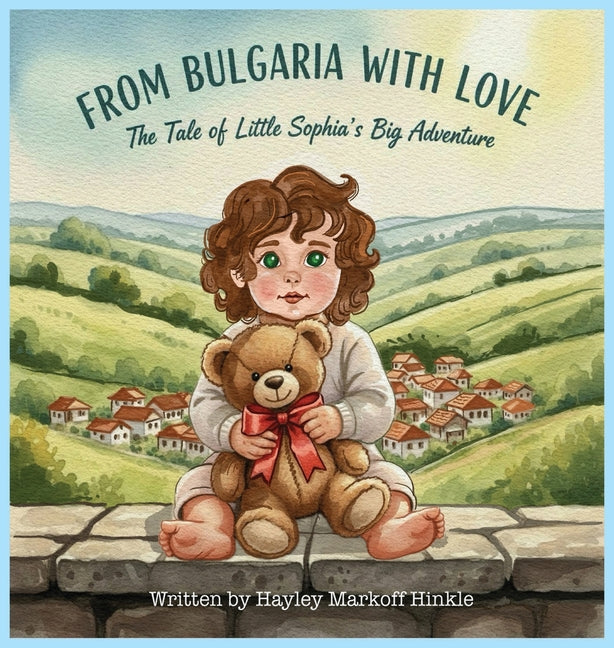 From Bulgaria with Love: The Tale of Little Sophia's Big Adventure