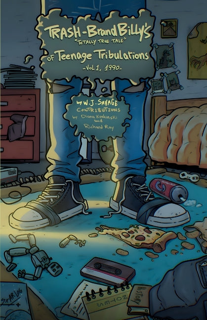 Trash-Brand Billy's: "Totally True Tale" of Teenage Tribulations, Vol. 1, 1990