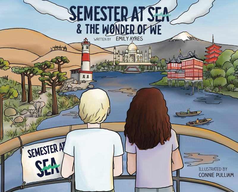 Semester at Sea & The Wonder of We